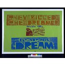 They Killed the Dreamer, But Not His Dream (Poster)