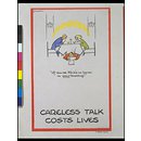 'Of course there's no harm in your knowing!'; Careless Talk Costs Lives (Poster)