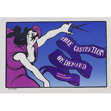 Poster - Free Castration on Demand, A Woman's Right to Choose