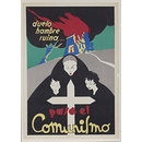 Poster - Grief famine ruin/ the effects of Communism; Duelo hambre ruina/ pasa el Comunismo