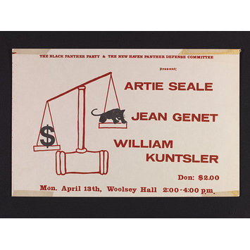 Poster - The Black Panther Party & the New Haven Panther Defense Committee present: Artie Seale, Jean Genet, William Kunstler Poster - The Black Panther Party & the New Haven Panther Defense Committee present: Artie Seale, Jean Genet, William Kunstler