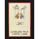 Careless Talk Costs Lives; ...But of course it mustn't go any further! (Poster)