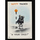 Safety trained - is your child? (Poster)