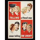 Poster - Telling a friend may mean telling the enemy Poster - Telling a friend may mean telling the enemy
