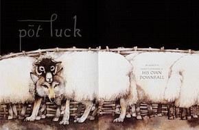 Helen Ward 'Pot Luck: in which a wolf's cunning is his own downfall' 2004 From ink, watercolour and gouache illustration From Unwitting Wisdom: an Anthology of Aesop's animal fables Published by Templar, London National Art Library Pressmark: 60.MM.57