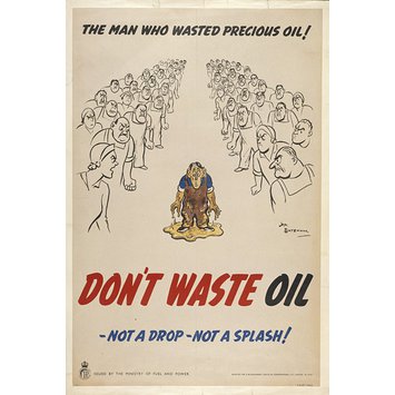 Poster - The Man Who Wasted Precious Oil! Don't Waste Oil Poster - The Man Who Wasted Precious Oil! Don't Waste Oil