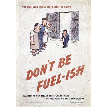 Poster - Don't Be Fuel-ish. The Man Who Would Not Close the Doors! Poster - Don't Be Fuel-ish. The Man Who Would Not Close the Doors!
