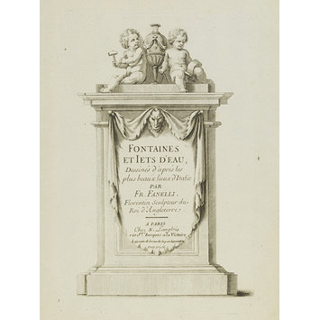 Engraving - Fontaines et iets d'eau, dessinés d’après les plus beaux lieux d’ Italie par Fr. Fanelli Florentin sculpteur du Roi d' Angletere Engraving - Fontaines et iets d'eau, dessinés d’après les plus beaux lieux d’ Italie par Fr. Fanelli Florentin sculpteur du Roi d' Angletere