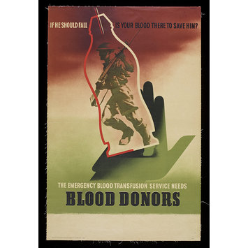 Poster - Blood Donors. If He Should Fall Is Your Blood There To Save Him? Poster - Blood Donors. If He Should Fall Is Your Blood There To Save Him?