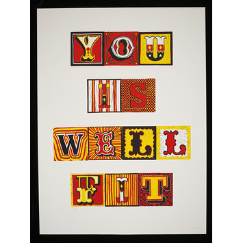 Screenprint - You Is Well Fit Screenprint - You Is Well Fit